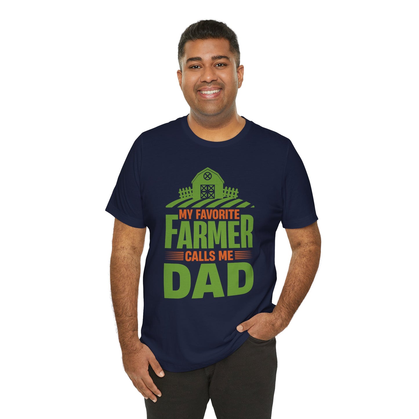 My Favorite Farmer Calls Me Dad - Unisex Jersey Short Sleeve Tee