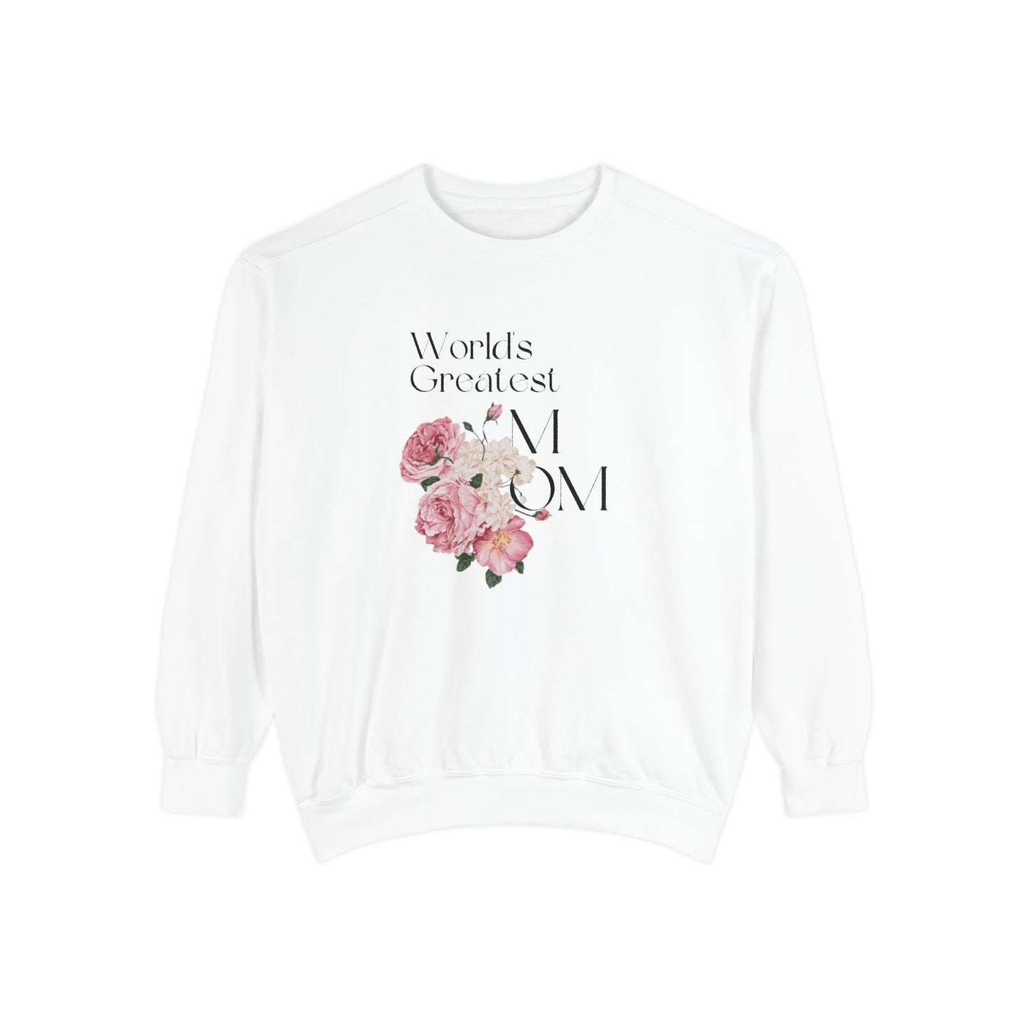 World's Greatest Mom - Unisex Garment-Dyed Sweatshirt - 11802