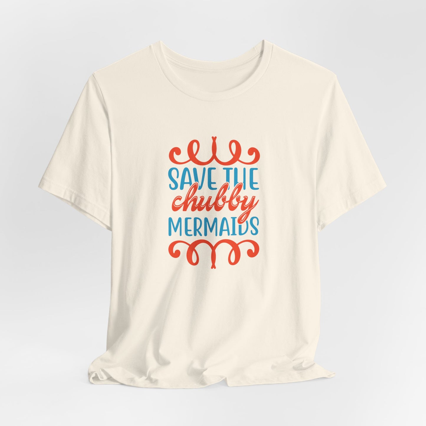 Summer: Save The Chubby Mermaids - Unisex Jersey Short Sleeve Tee