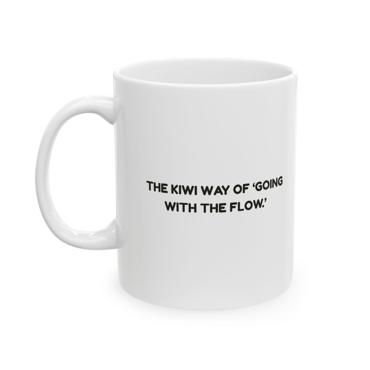 “Brew in hand, plans in shambles.”  (The Kiwi way of ‘going with the flow.’) Coffee Mug - 13963