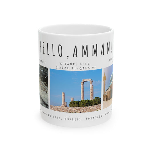 Hello Amman! Ceramic Mug - 11oz & 15oz - Perfect Gift for Travelers and Coffee Lovers - 12107