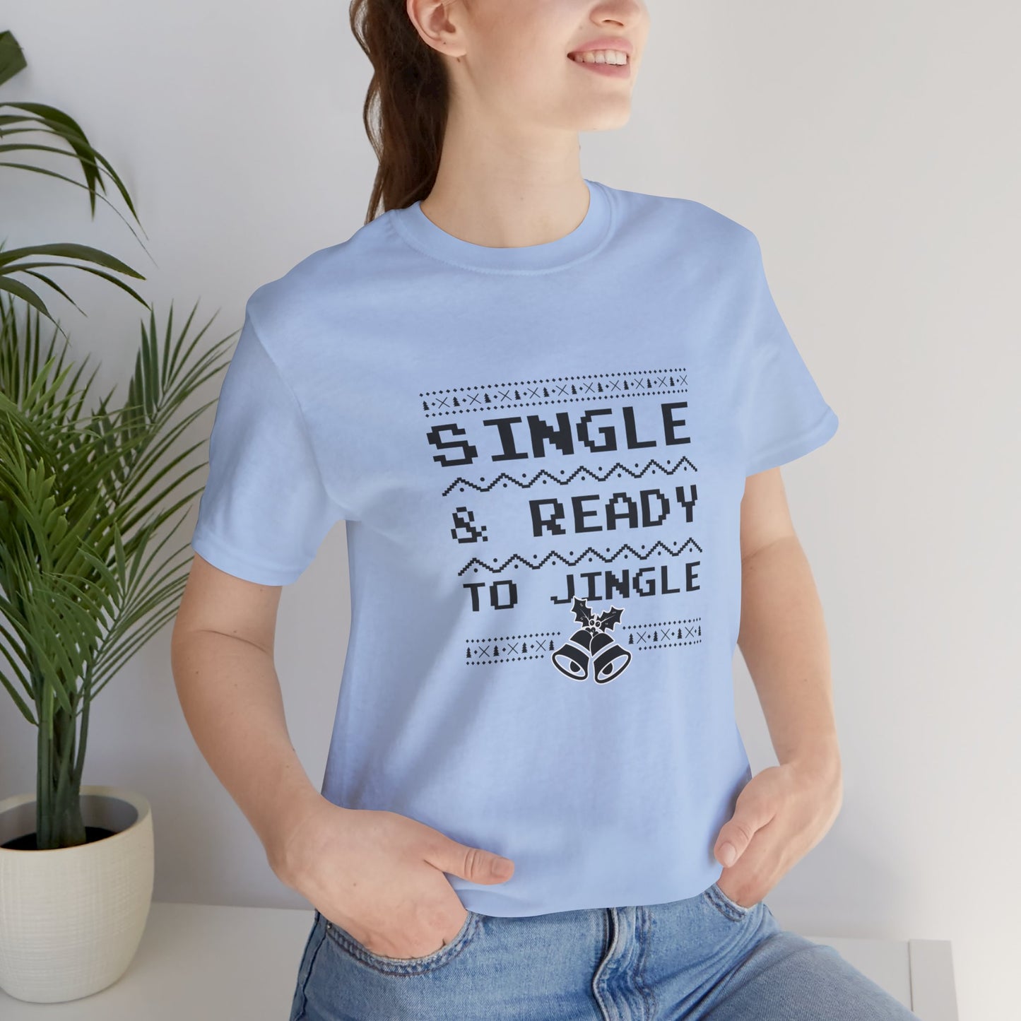 Christmas: Single & Ready To Jingle - Unisex Jersey Short Sleeve Tee