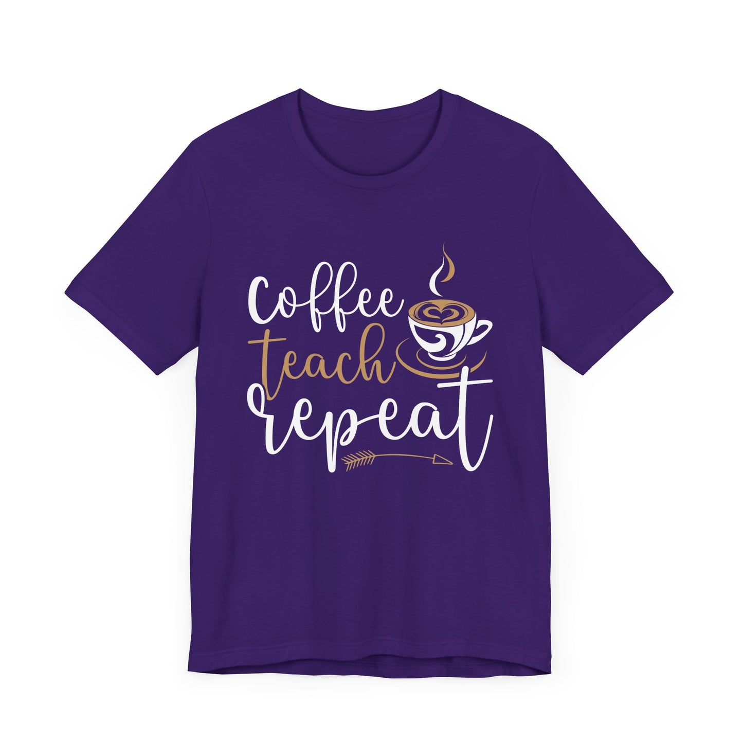 Teacher: Coffee Teach Repeat - Unisex Jersey Short Sleeve Tee - 13413