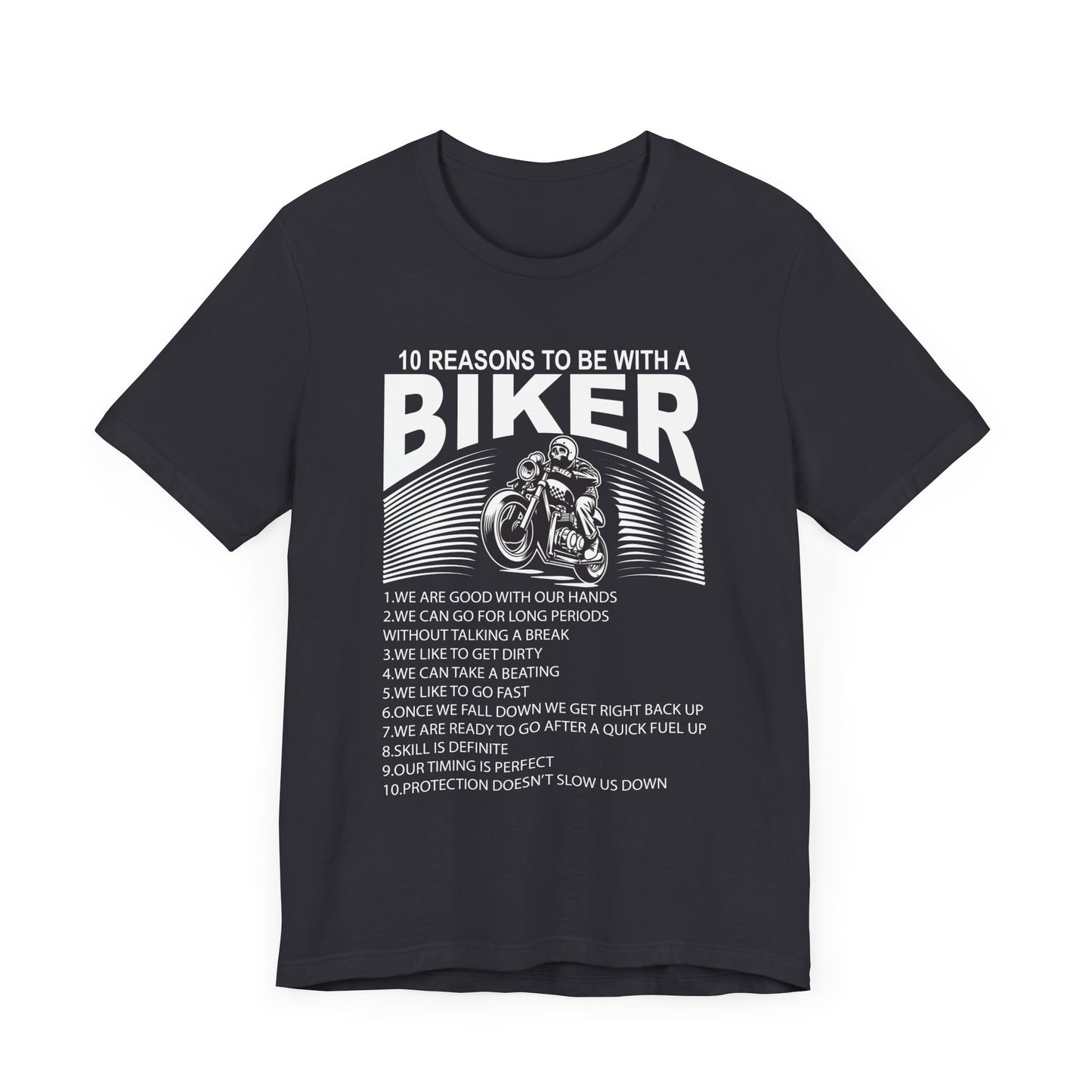 10 Reasons To Be With A Biker - Unisex Jersey Short Sleeve Tee - 13499