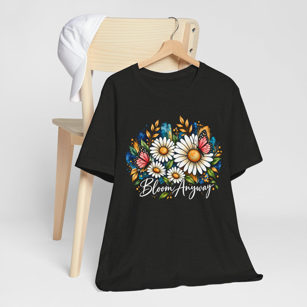 Daisy & Butterfly T-Shirt, “Bloom Anyway” Floral Graphic Tee - 14975