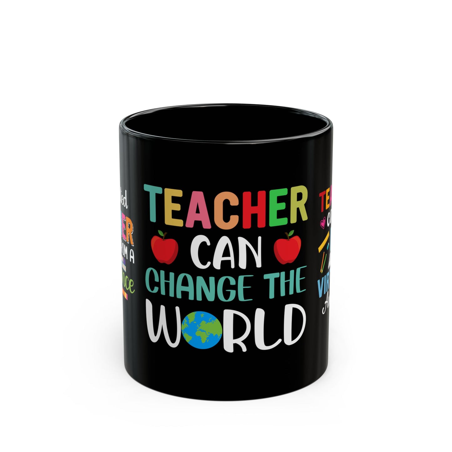 Teacher Can Change The World - Black Mug (11oz, 15oz)