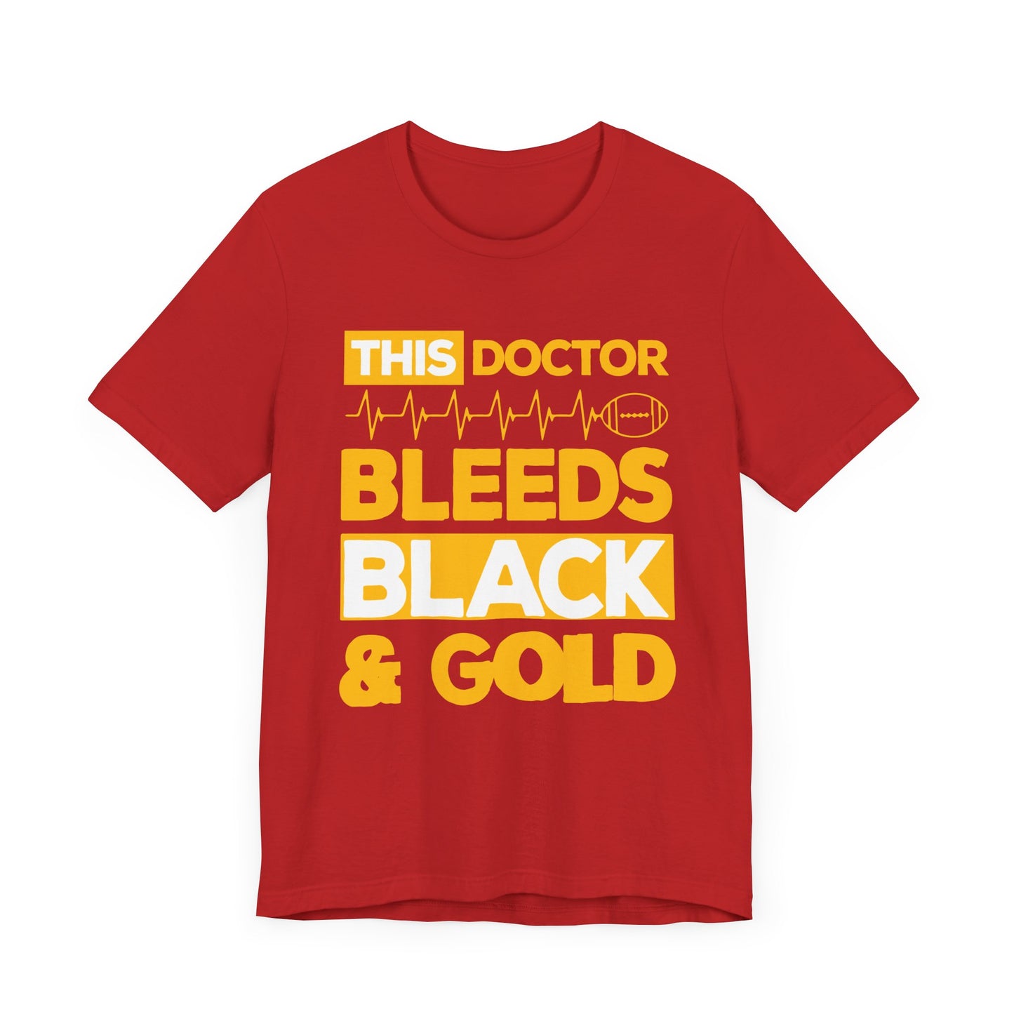 This Doctor Bleeds Black & Gold - Unisex Jersey Short Sleeve Tee - 13793