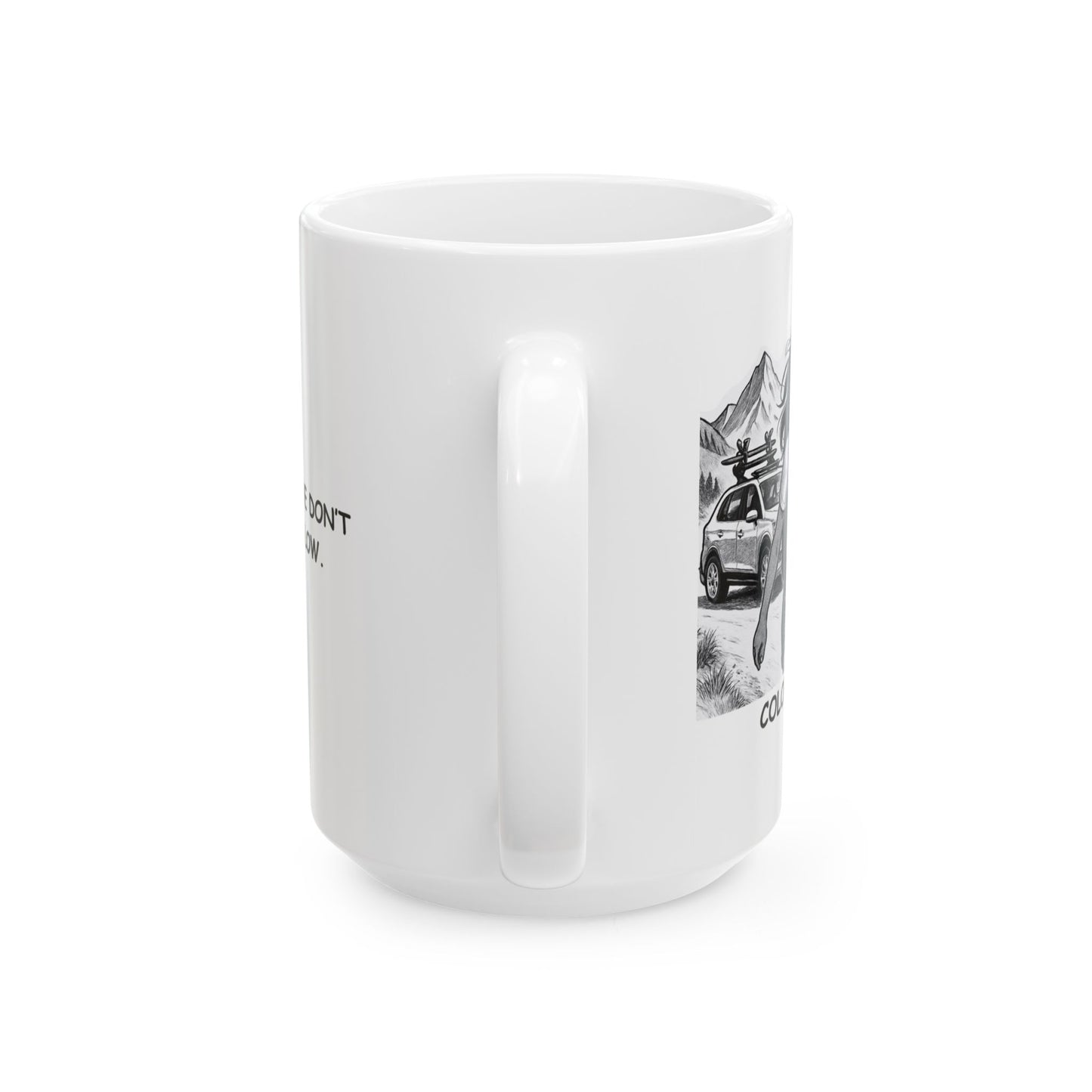 "In Colorado, we don’t sweat. We glow." Ceramic Mug - 13430