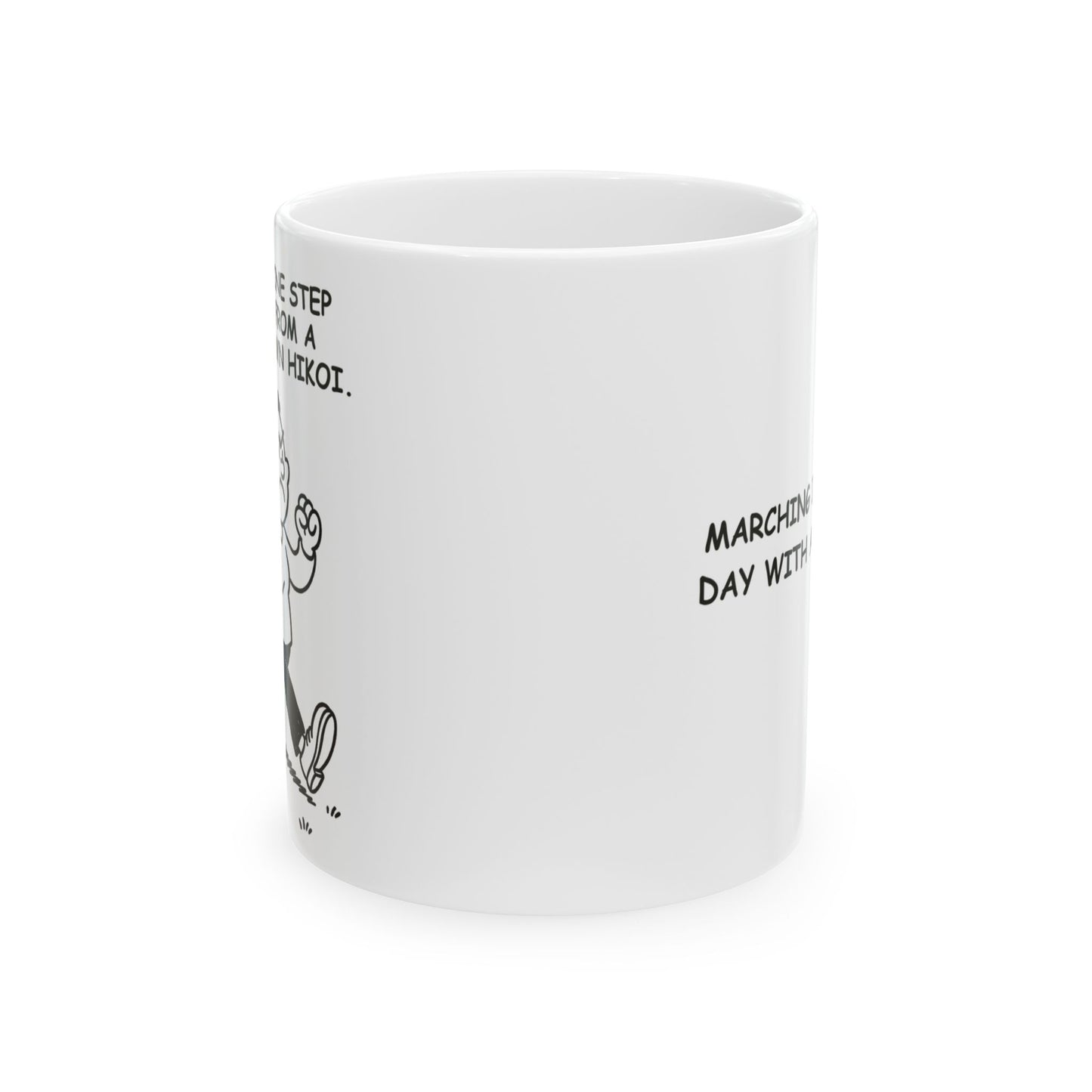 “Mood: one step away from a full-blown hikoi.”  (Marching into the day with attitude.) Ceramic Mug - 13929