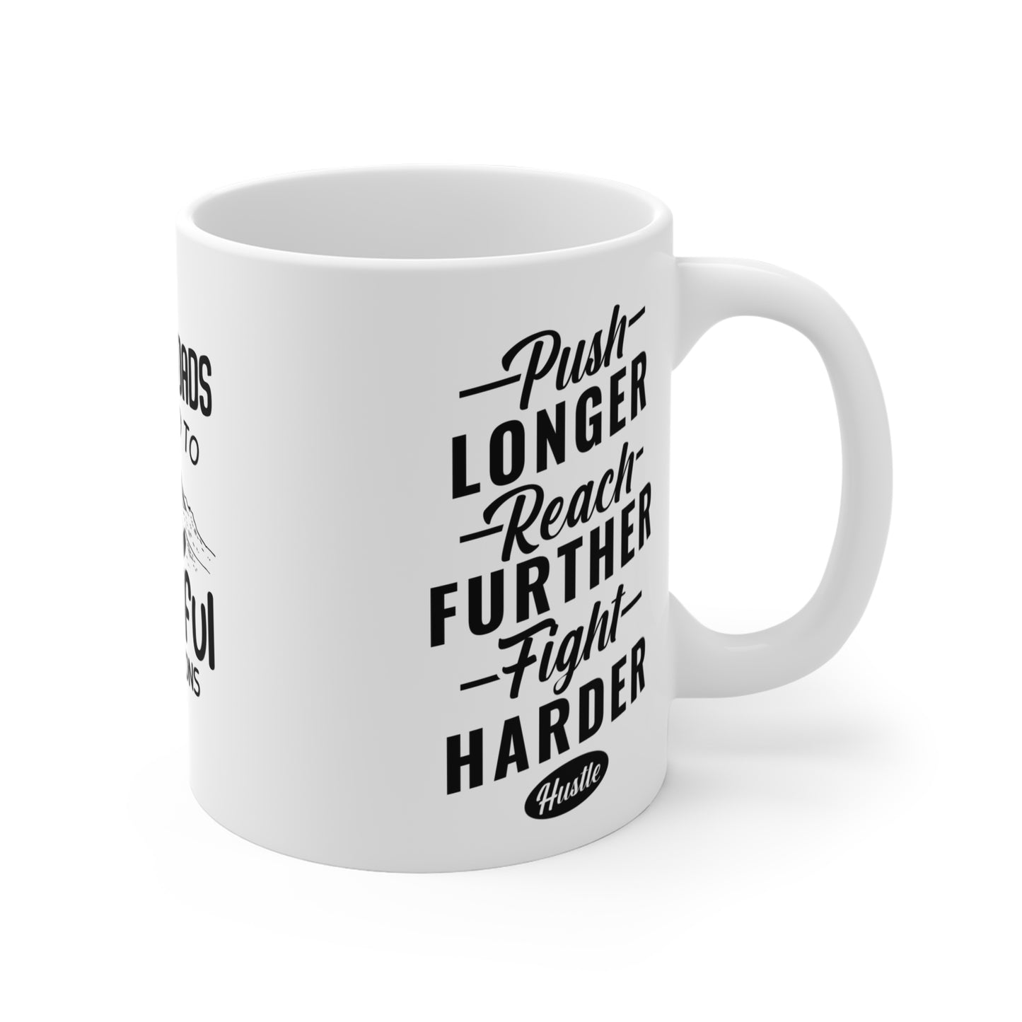 Difficult Roads Often Lead To Beautiful Destinations - Mug 11oz