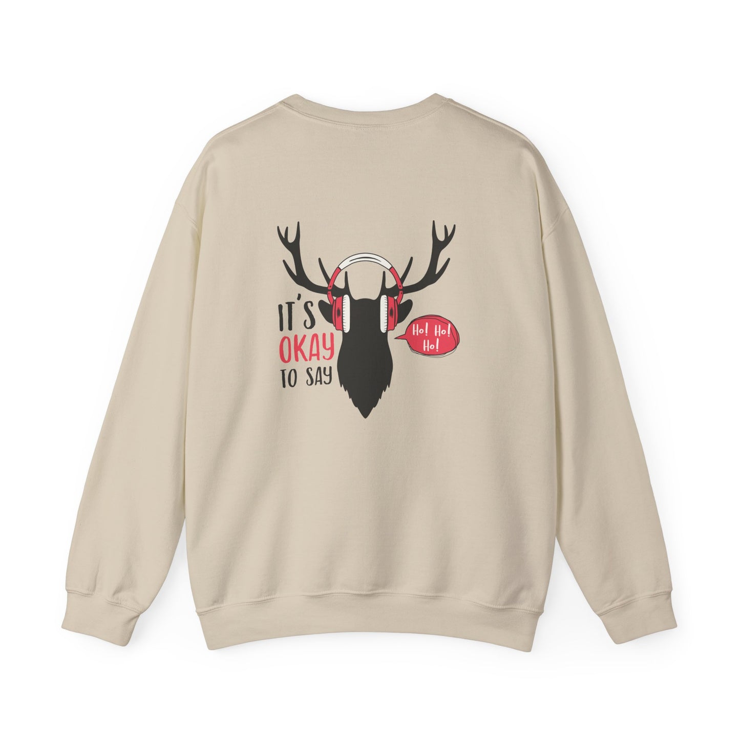 It's Ok To Say Ho Ho! - Unisex Heavy Blend™ Crewneck Sweatshirt