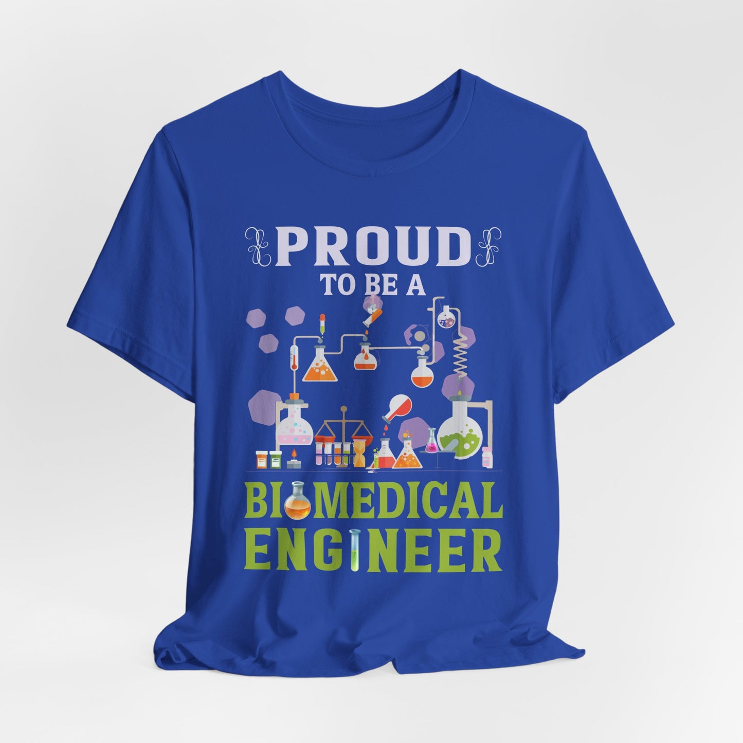 Proud To Be Biomedical Engineer - Unisex Jersey Short Sleeve Tee - 13585