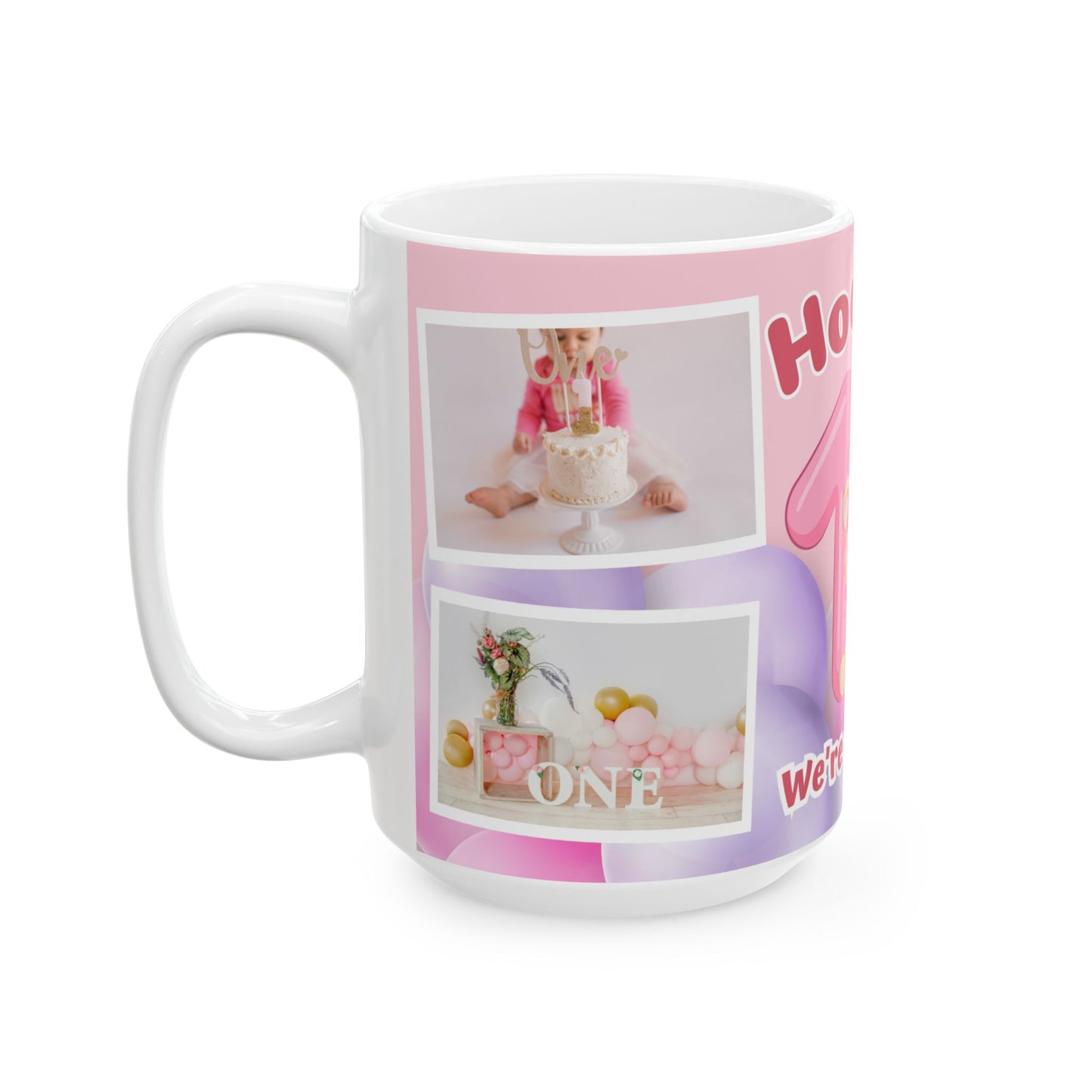 Cute Birthday Memory Ceramic Mug | Hooray! We're already 1 | Photo Collage Mug | Perfect Gift, Baby's 1st Birthday, Milestone Celebration - 13999