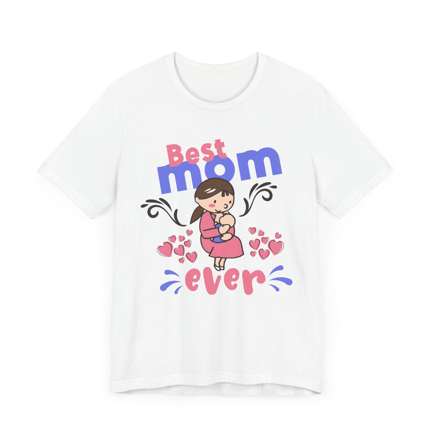 Best Mom Ever - Unisex Jersey Short Sleeve Tee - 13043