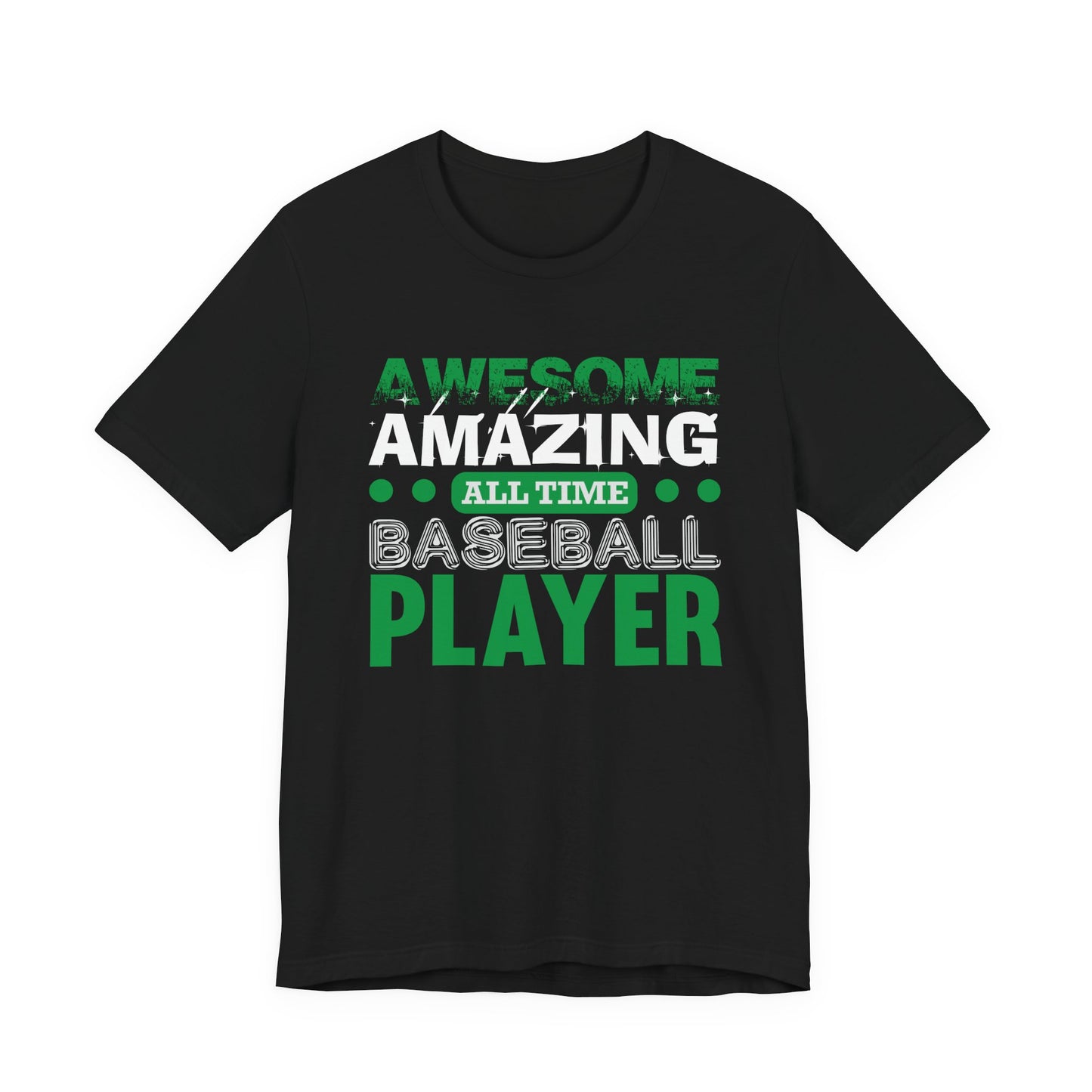 Baseball: Awesome, Amazing, All Time Baseball Player - Unisex Jersey Short Sleeve Tee - 13869