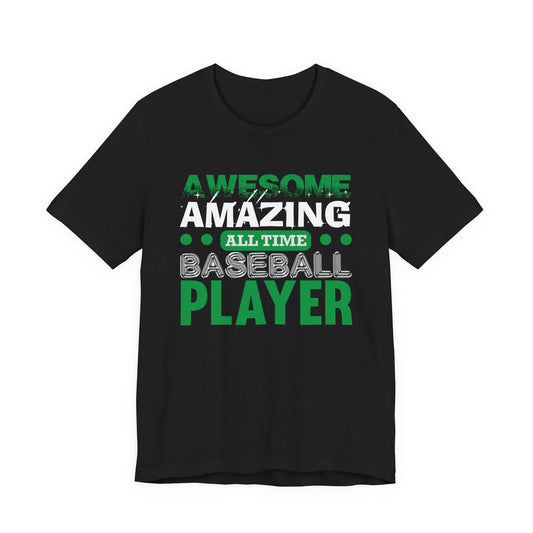 Baseball: Awesome, Amazing, All Time Baseball Player - Unisex Jersey Short Sleeve Tee - 13869