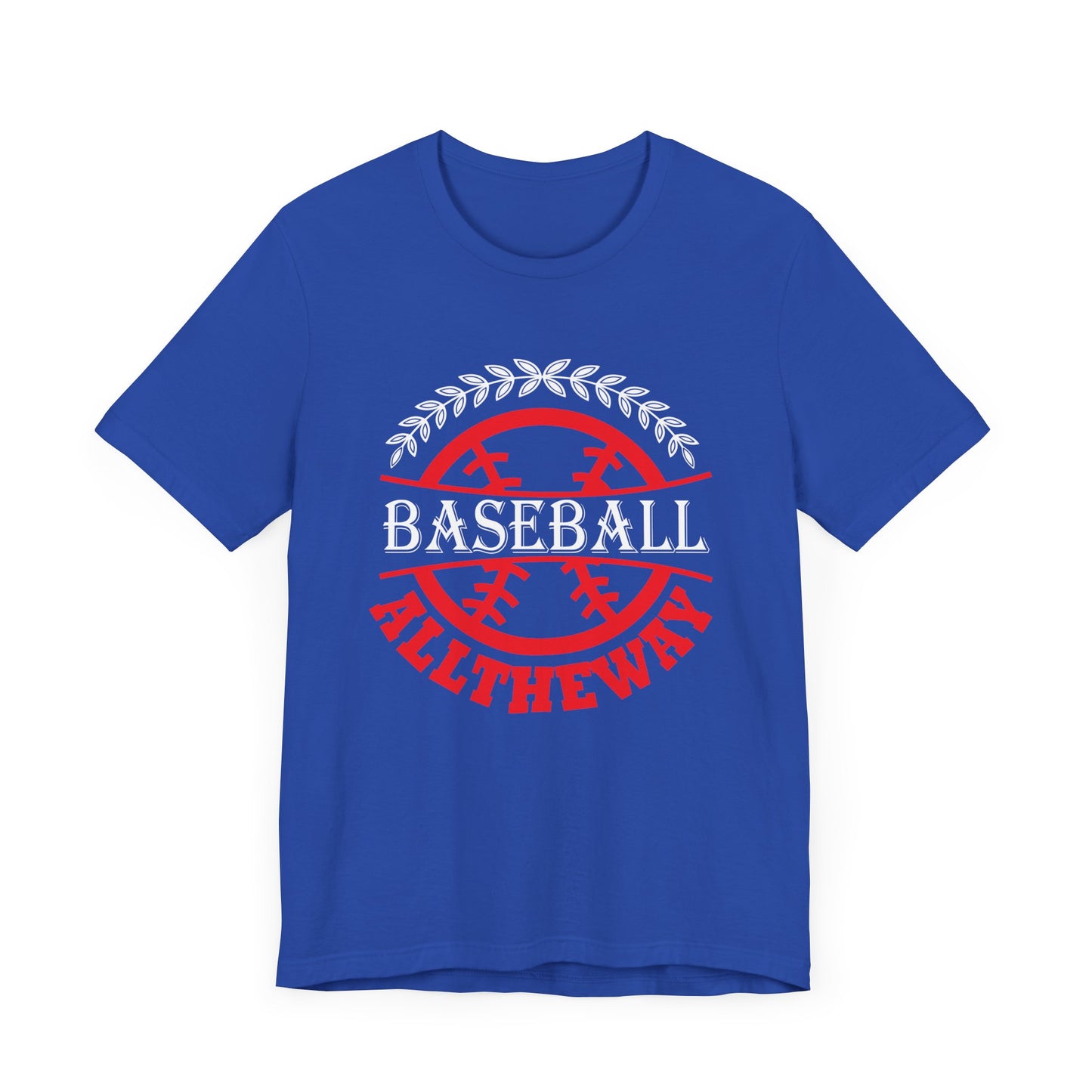 Baseball:  All The Way - Unisex Jersey Short Sleeve Tee