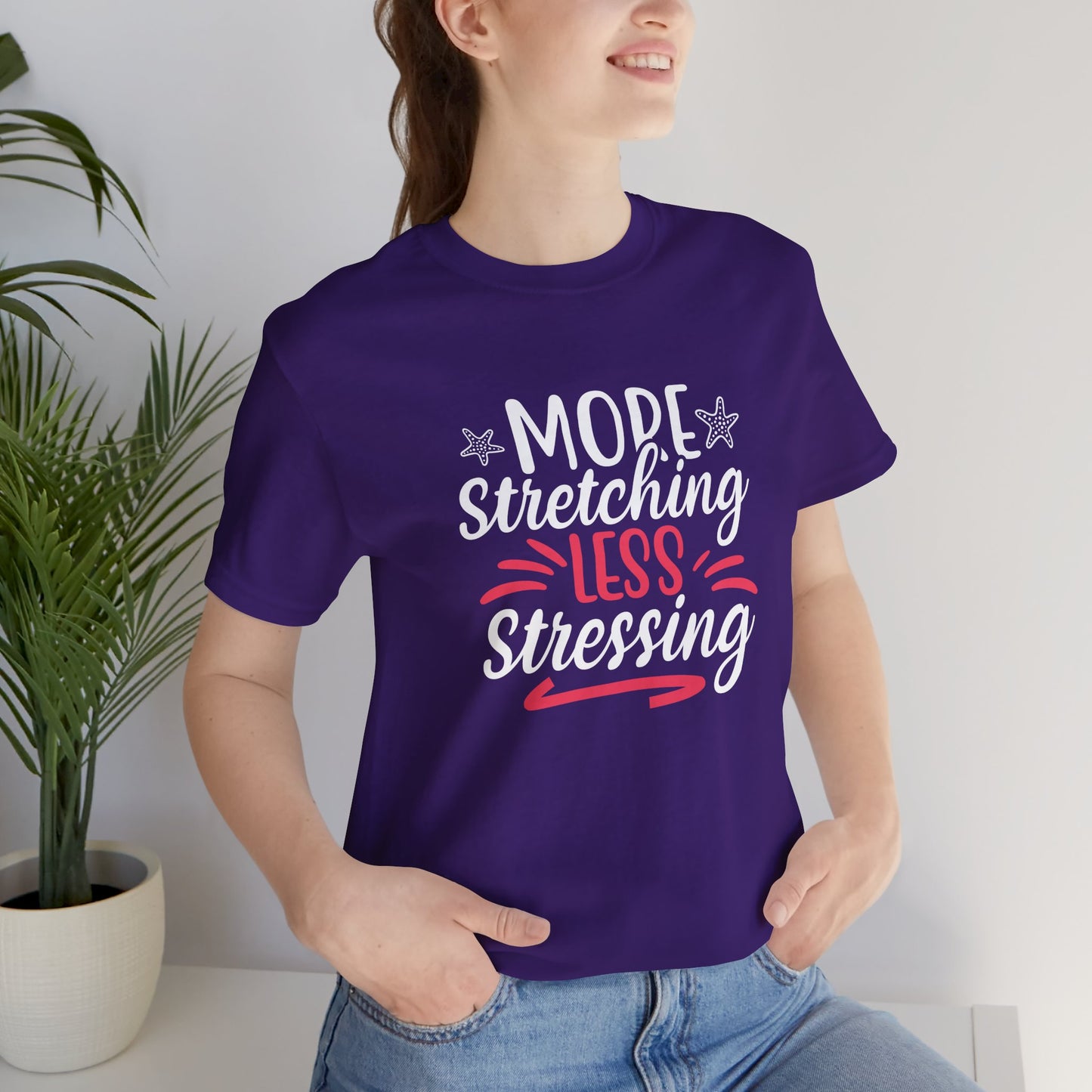 Yoga: More Stretching Less Stressing- Unisex Jersey Short Sleeve Tee - 12405