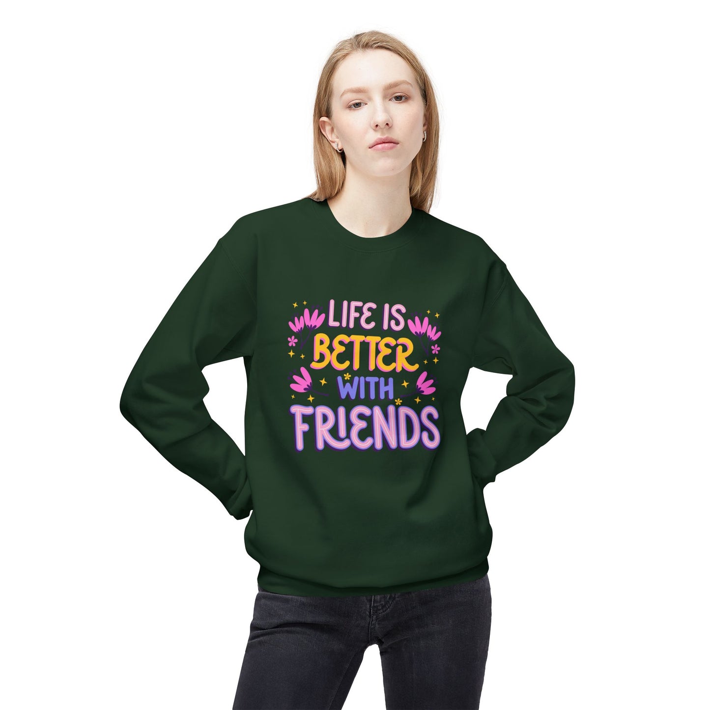 Life is Better With Friends - Unisex Midweight Softstyle Fleece Crewneck Sweatshirt - 11684