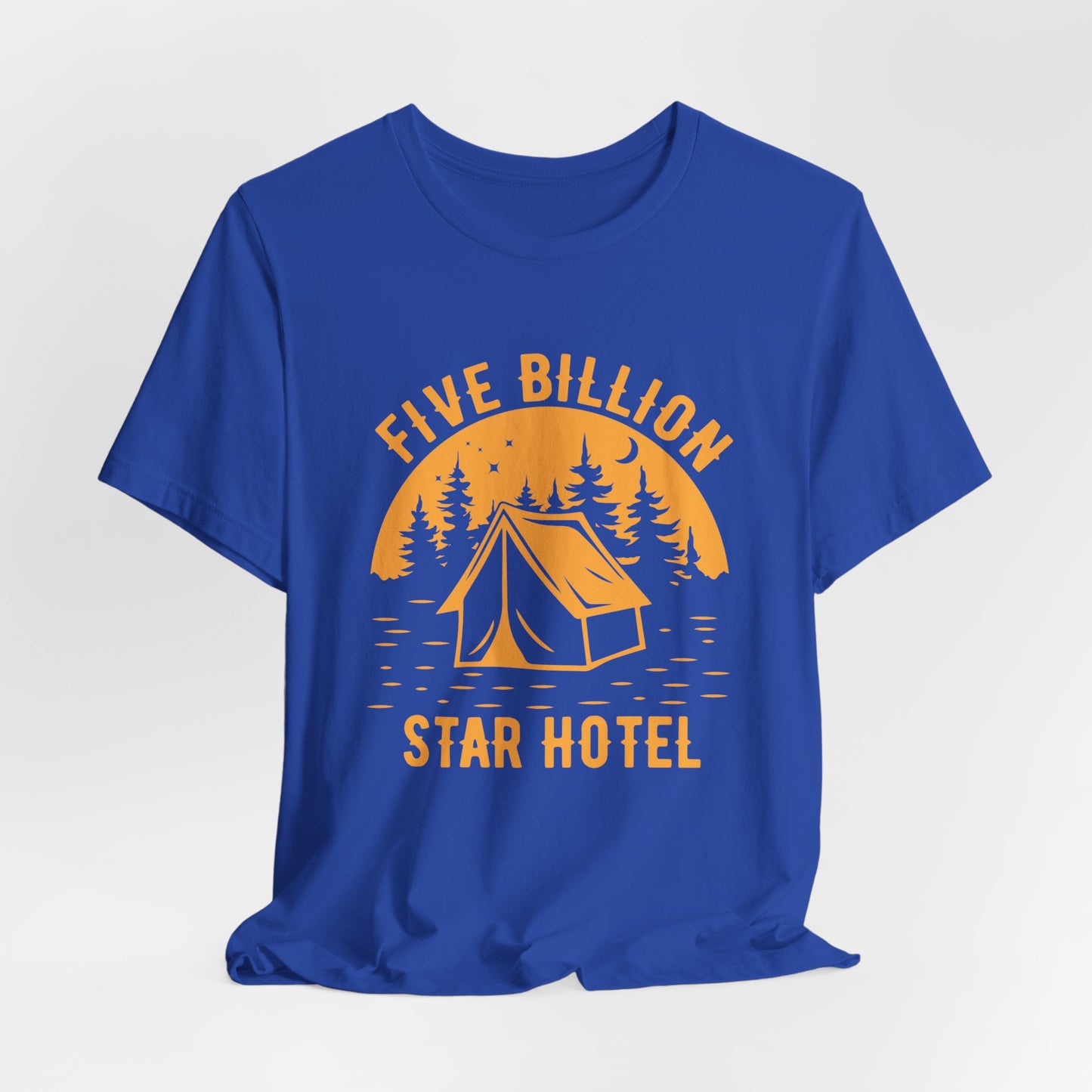 Camping: 5 Billion Star Hotel - Unisex Jersey Short Sleeve Tee