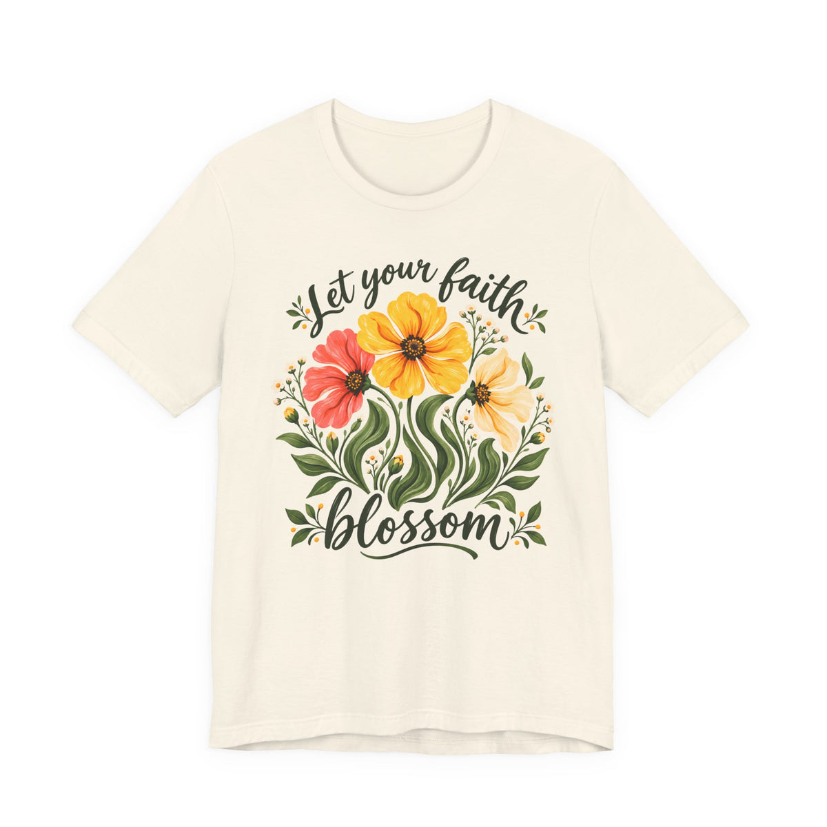 Let Your Faith Blossom T-Shirt, Floral Christian Tee - 14506