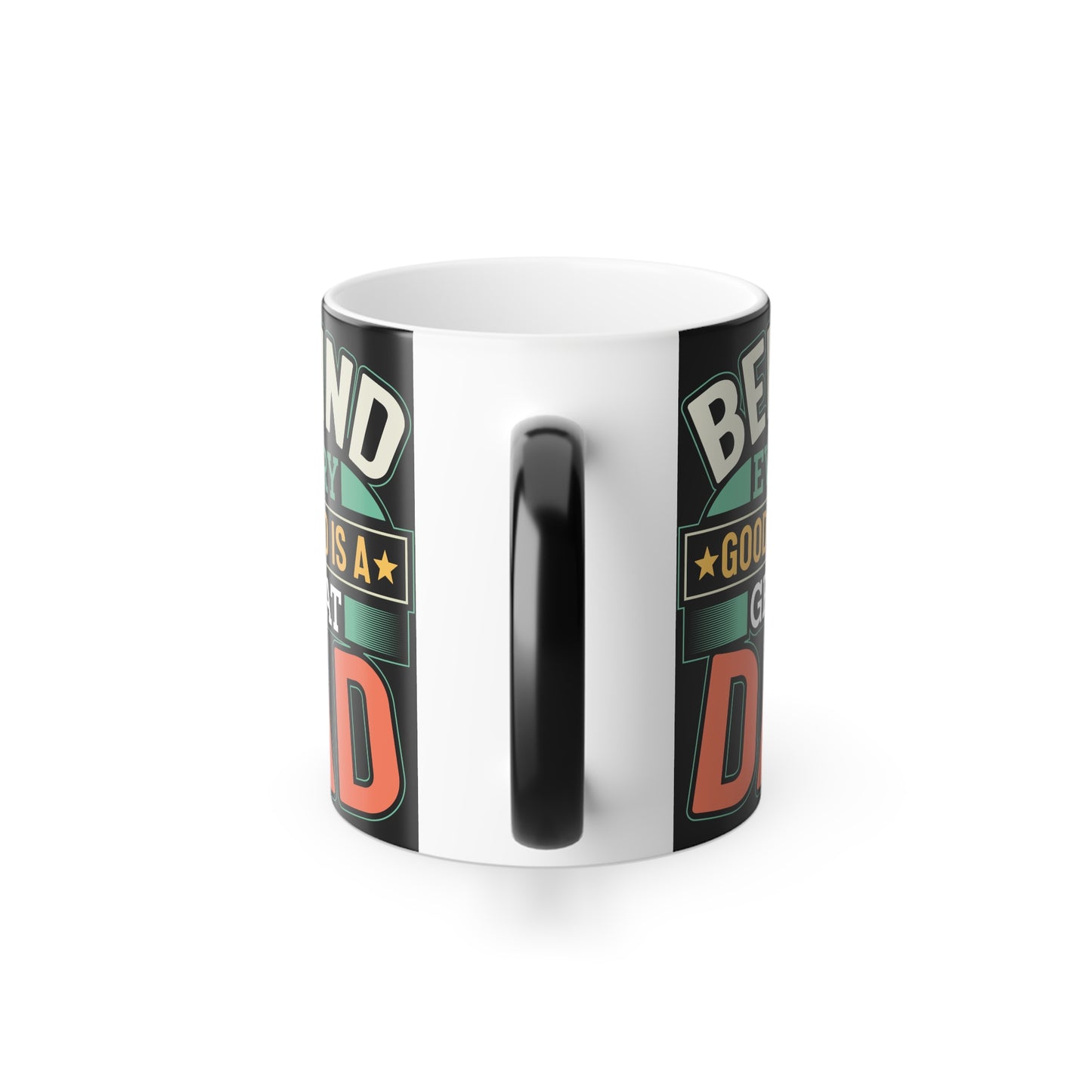 Behind Every Good Kid Is A Great Dad - Color Morphing Mug, 11oz - 12936