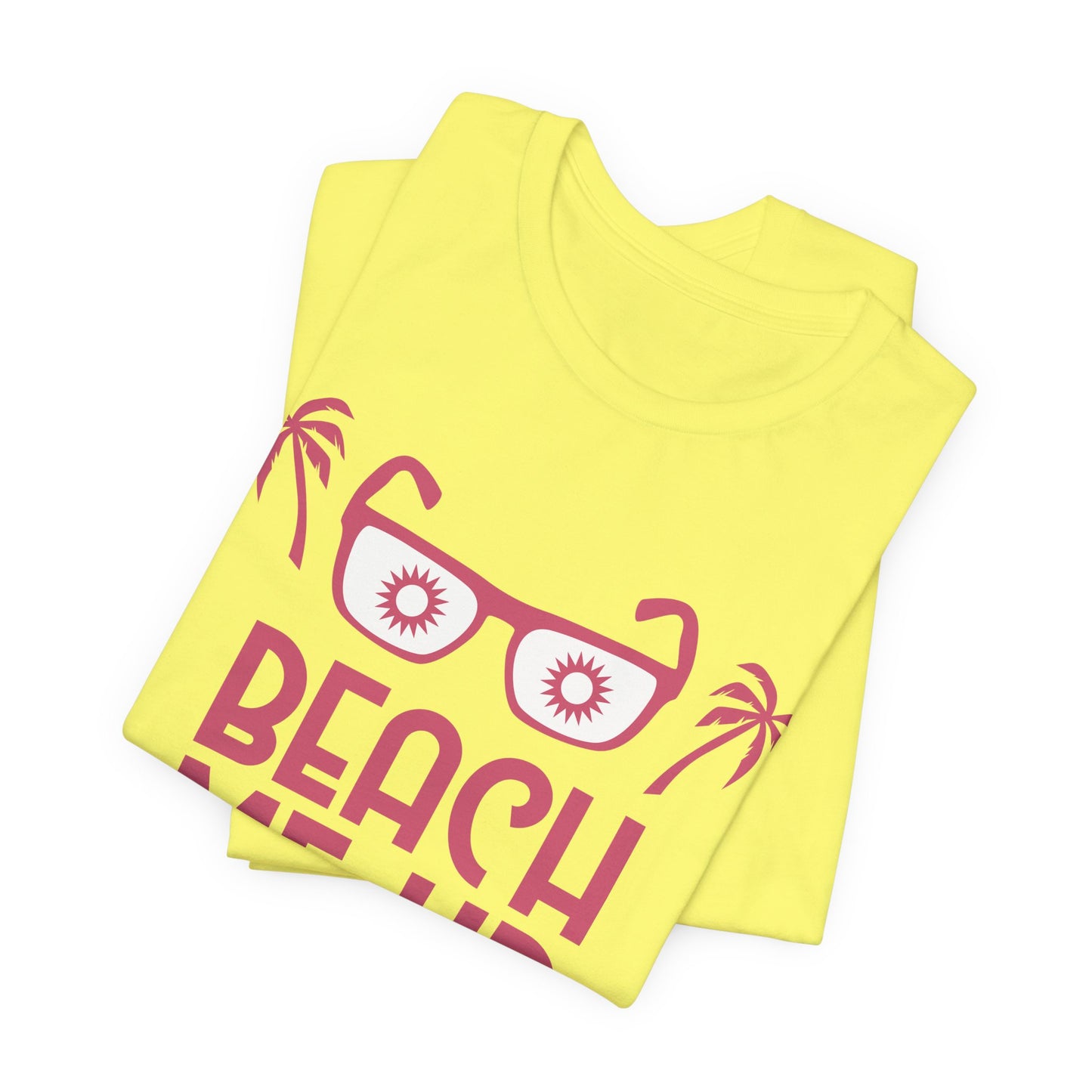 Beach Me Up - Unisex Jersey Short Sleeve Tee