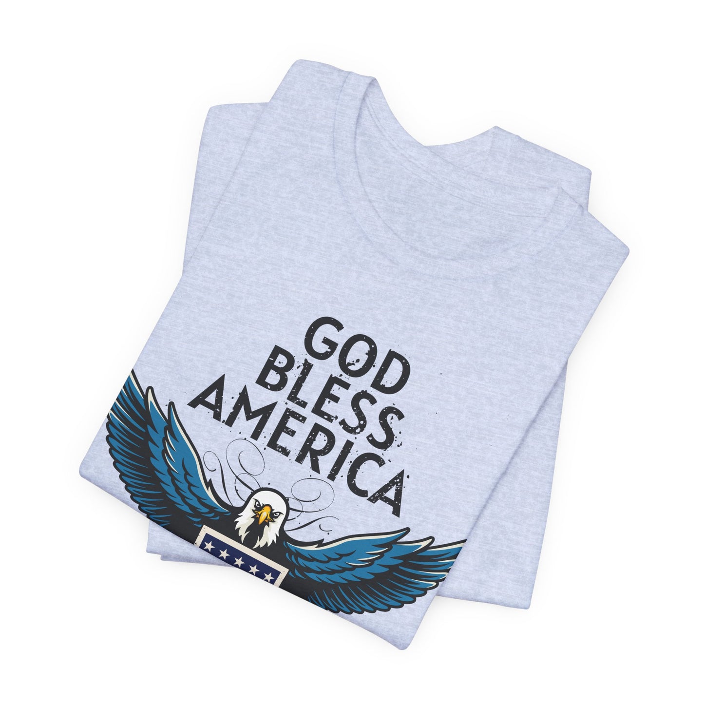 God Bless America Unisex Tee | Patriotic Shirt, American Eagle Design, Casual Wear, Independence Day, Gifts for Veterans - 13786
