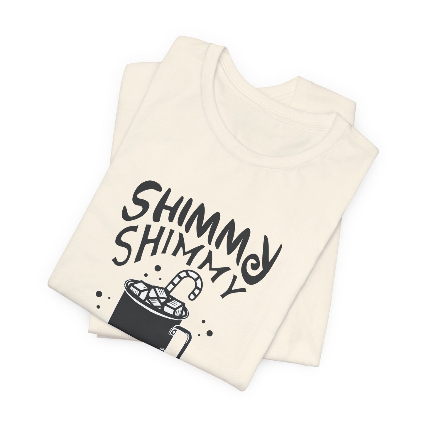 Christmas: Shimmy Shimmy Cocoa What - Unisex Jersey Short Sleeve Tee