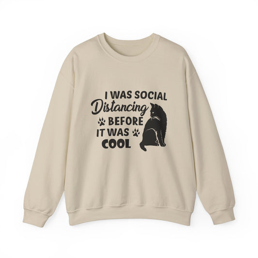 I Was Social Distancing Before It Was Cool - Unisex Heavy Blend™ Crewneck Sweatshirt