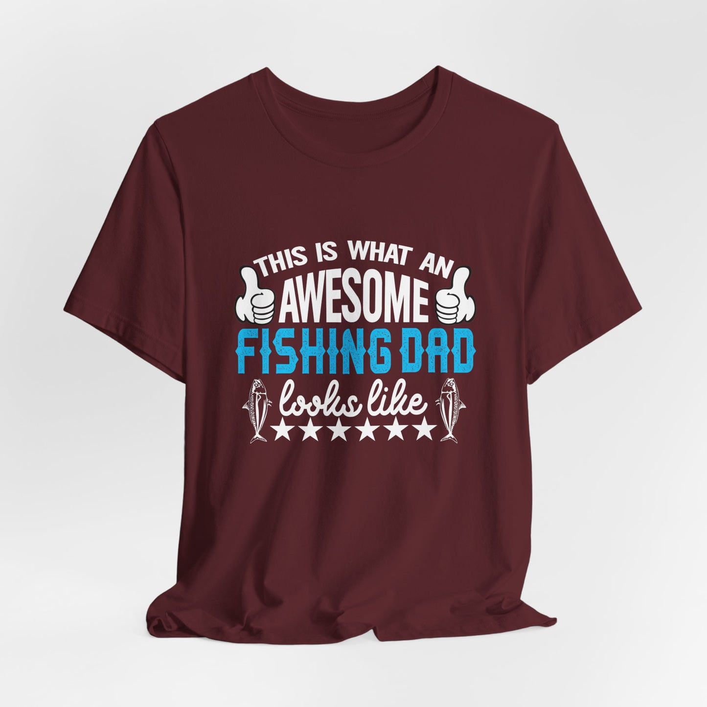 This Is An Awesome Fishing Dad Looks Like - Unisex Jersey Short Sleeve Tee