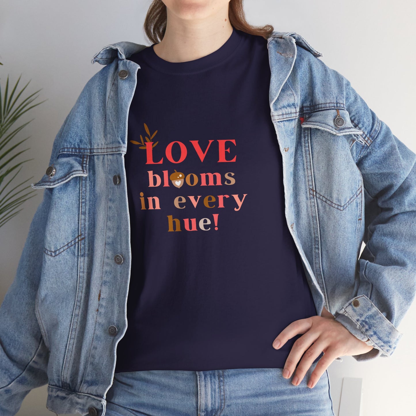Love Blooms in Every Hue! - Unisex Heavy Cotton Tee - 11525