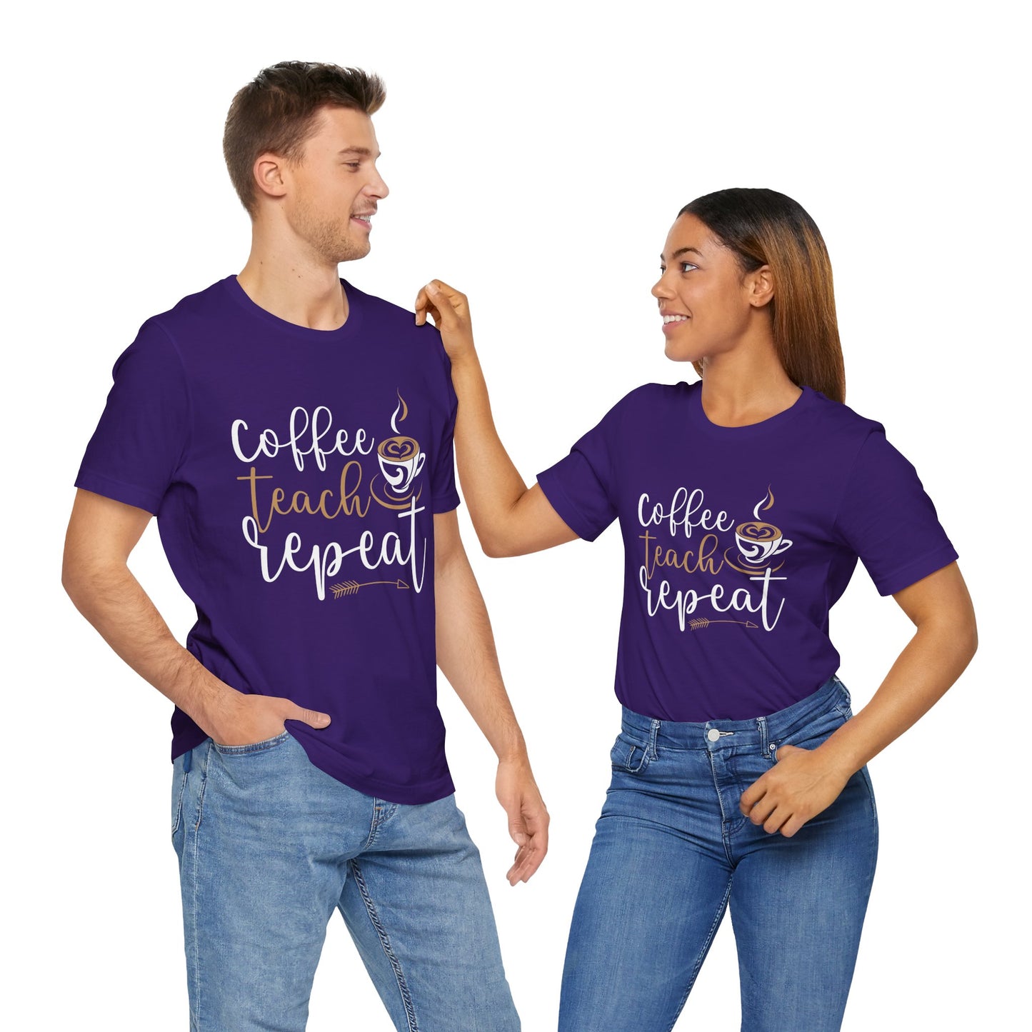 Teacher: Coffee Teach Repeat - Unisex Jersey Short Sleeve Tee - 13413