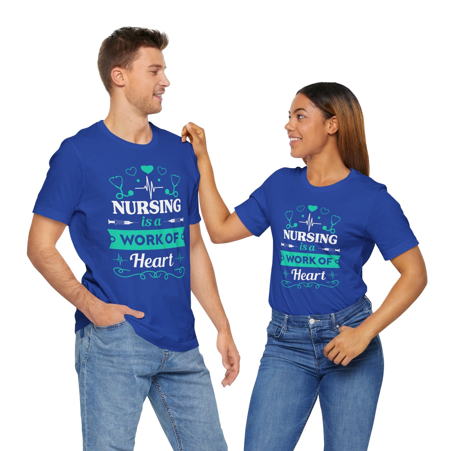 Nursing Is A Work Of Heart - Unisex Jersey Short Sleeve Tee - 13286