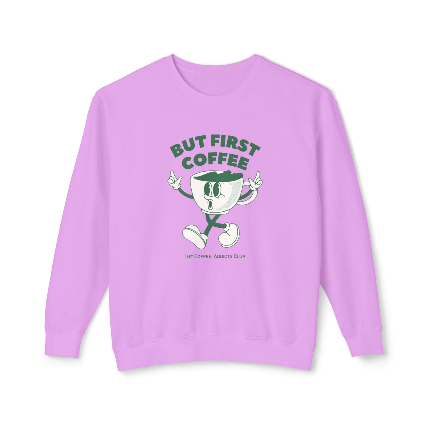 But First Coffee - Unisex Lightweight Crewneck Sweatshirt - 10597