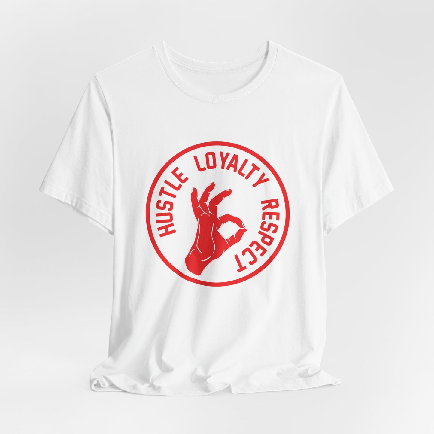 Motivational: Hustle Loyalty Respect - Unisex Jersey Short Sleeve Tee - 12465