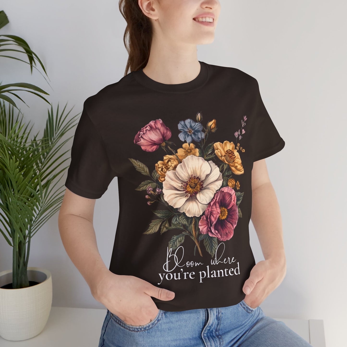 Bloom Where You’re Planted Floral T-Shirt, Vintage Botanical Graphic Tee -  14933
