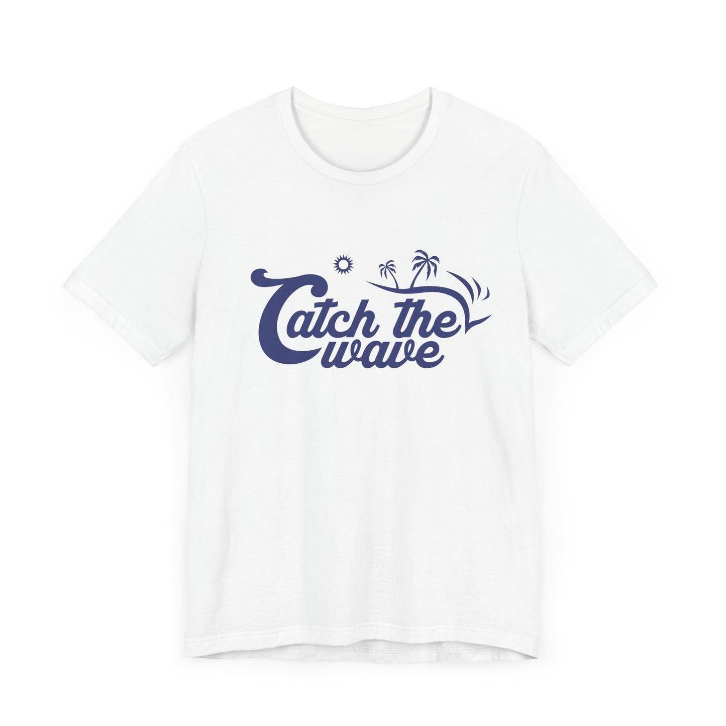 Catch The Wave - Unisex Jersey Short Sleeve Tee - 13177