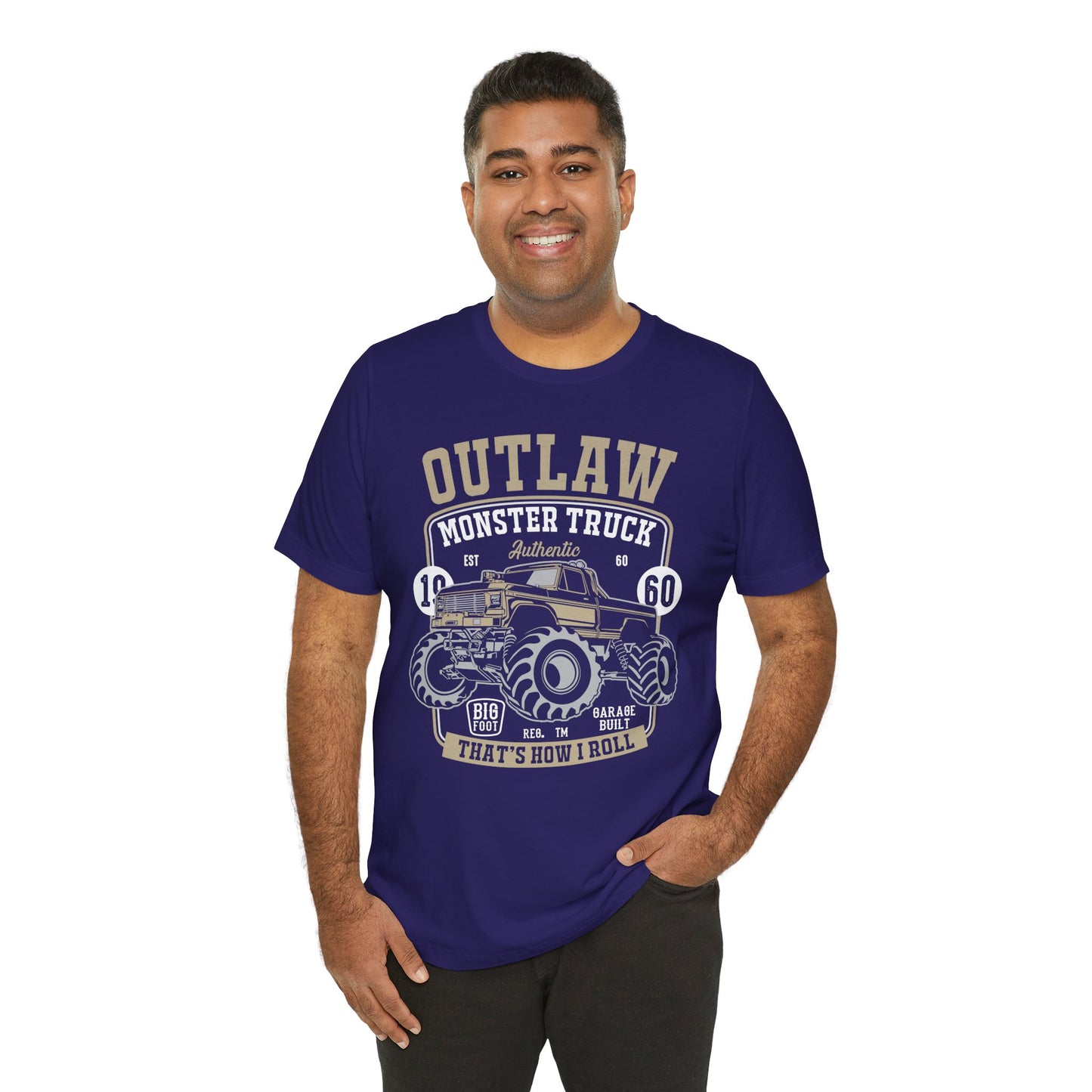 Outlaw, Monster Truck, 1960, That's How I Roll - Unisex Jersey Short Sleeve Tee - 12578