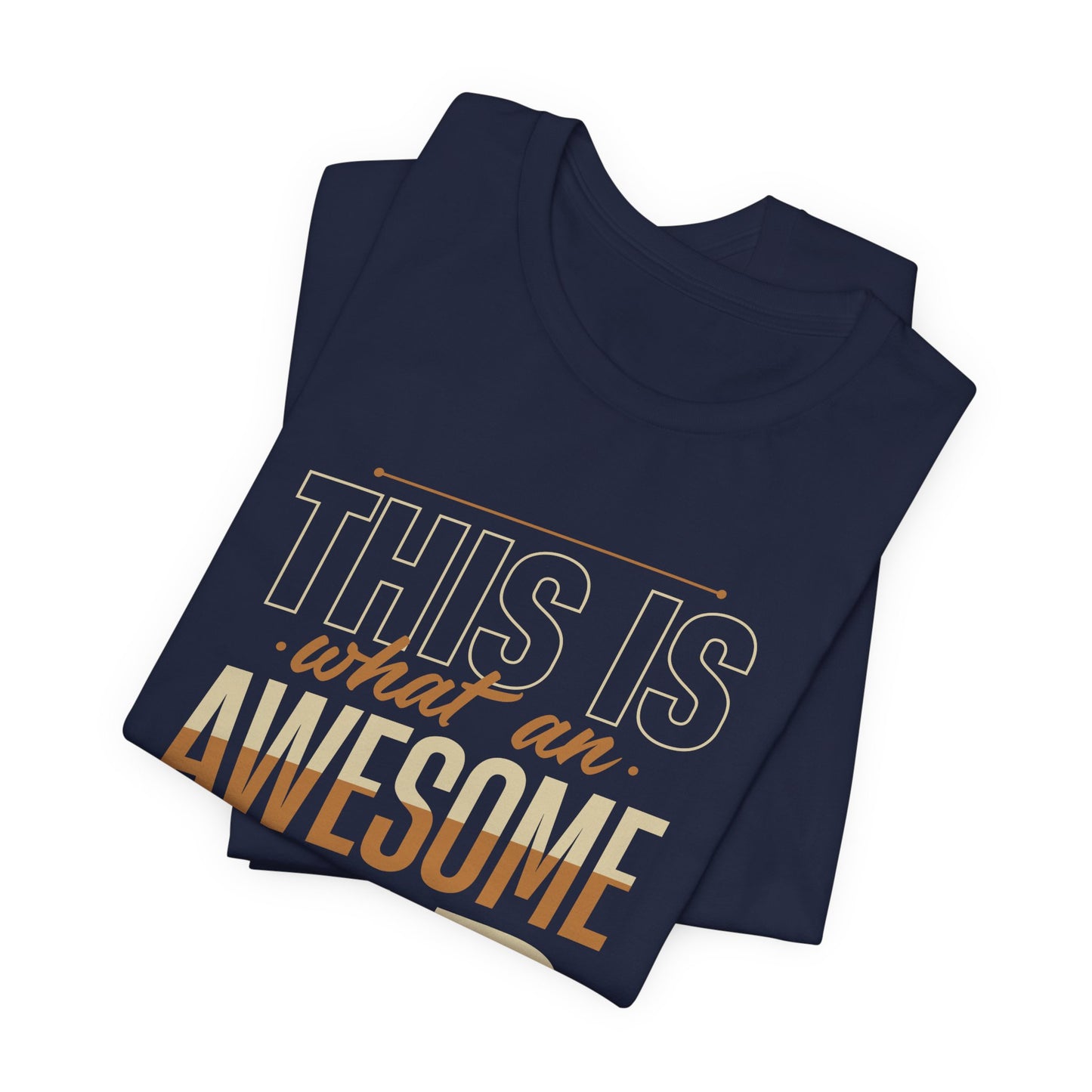 This Is What An Awesome Dad Looks Like - Unisex Jersey Short Sleeve Tee