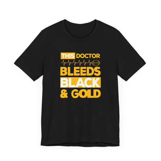 This Doctor Bleeds Black & Gold - Unisex Jersey Short Sleeve Tee