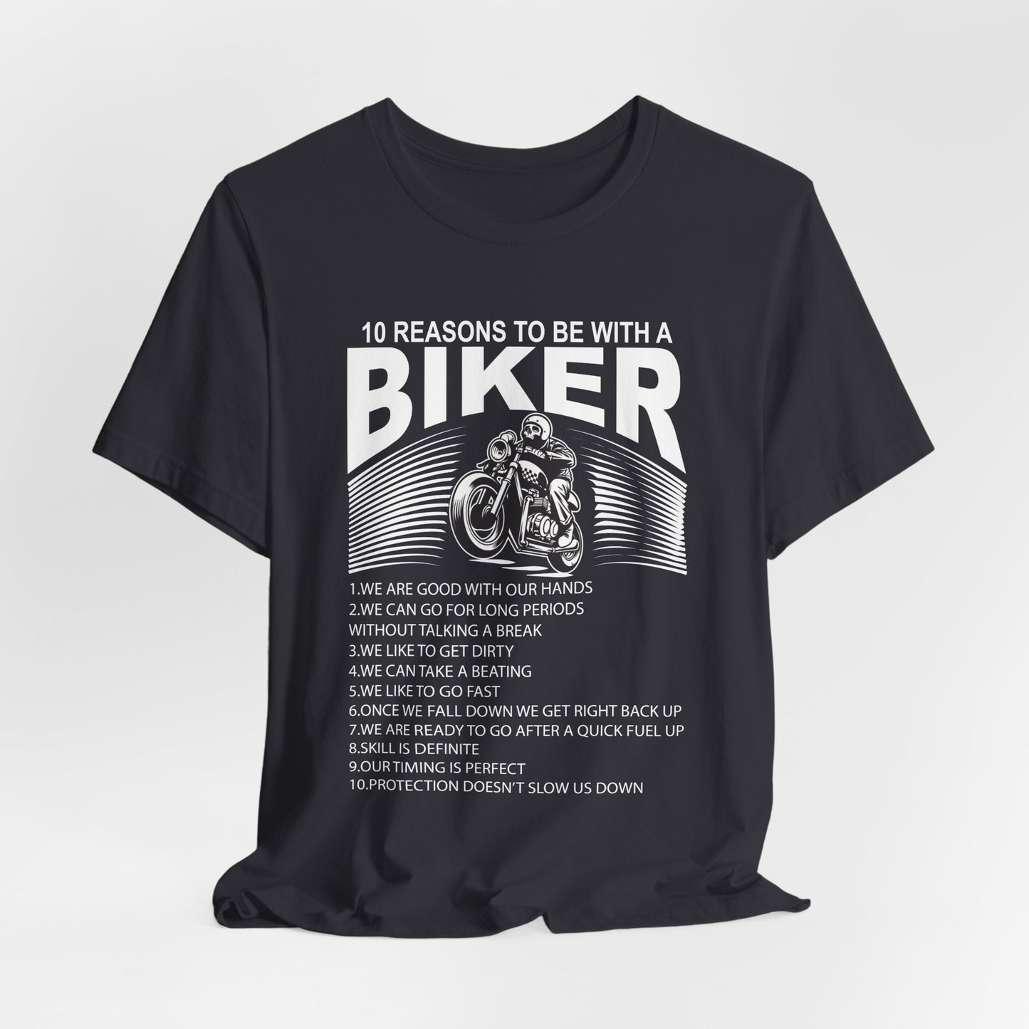 10 Reasons To Be With A Biker - Unisex Jersey Short Sleeve Tee - 13499