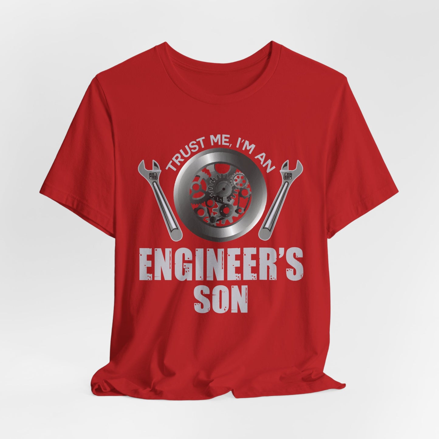 Trust Me, I'm Engineer's Son - Unisex Jersey Short Sleeve Tee