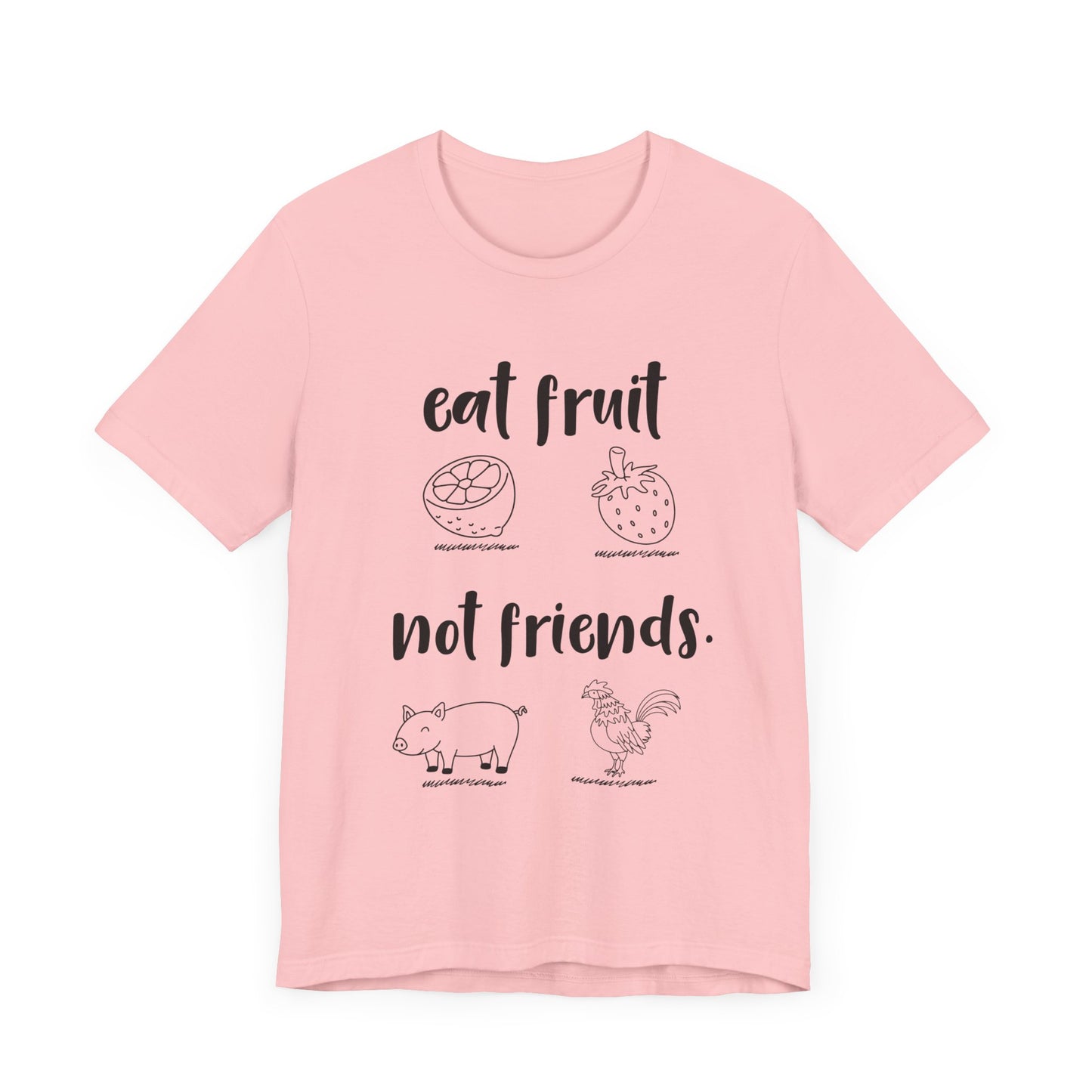 Vegan: Eat Fruit Not Friends - Unisex Jersey Short Sleeve Tee