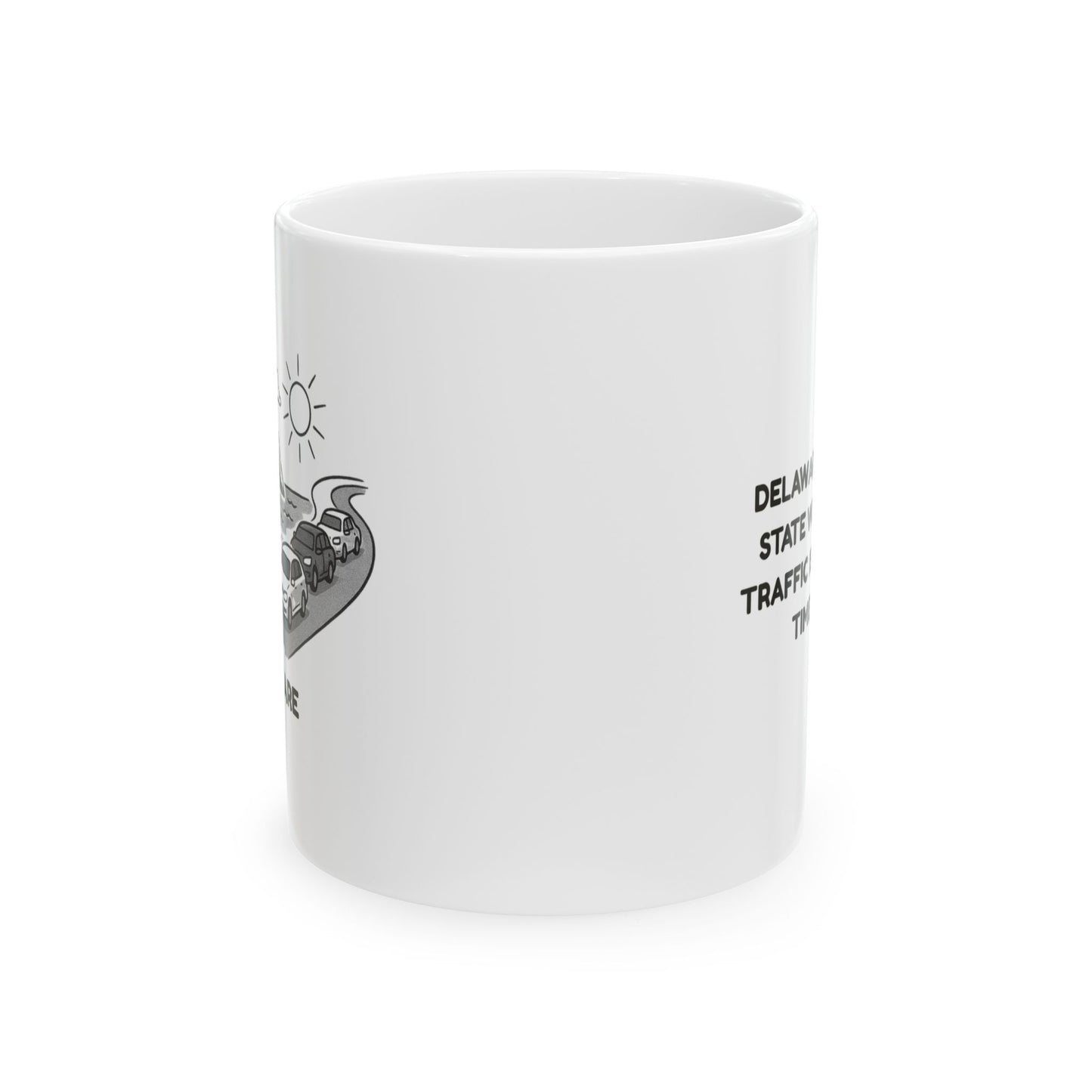 "Delaware: The only state where beach traffic is the busiest time of day." Ceramic Mug - 14167