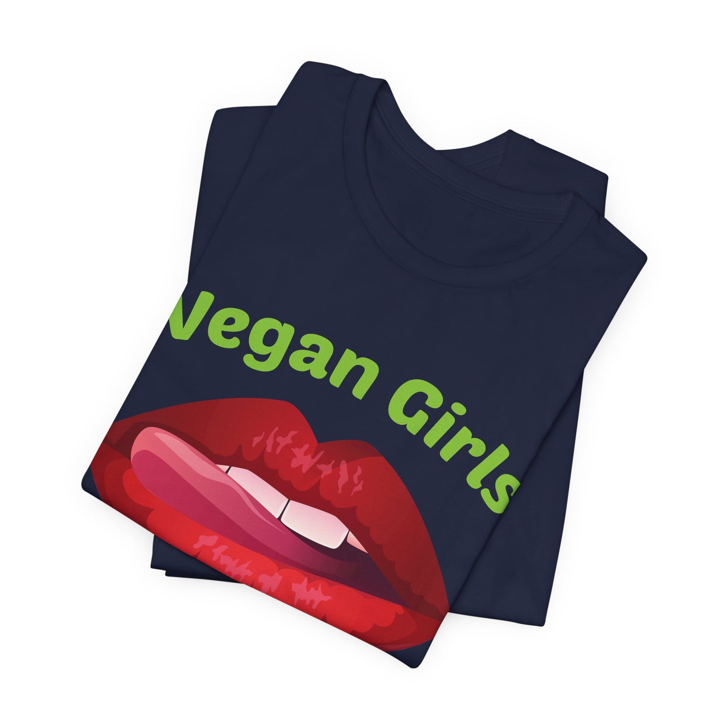 Vegan Girls Taste Better - Unisex Jersey Short Sleeve Tee - 12428