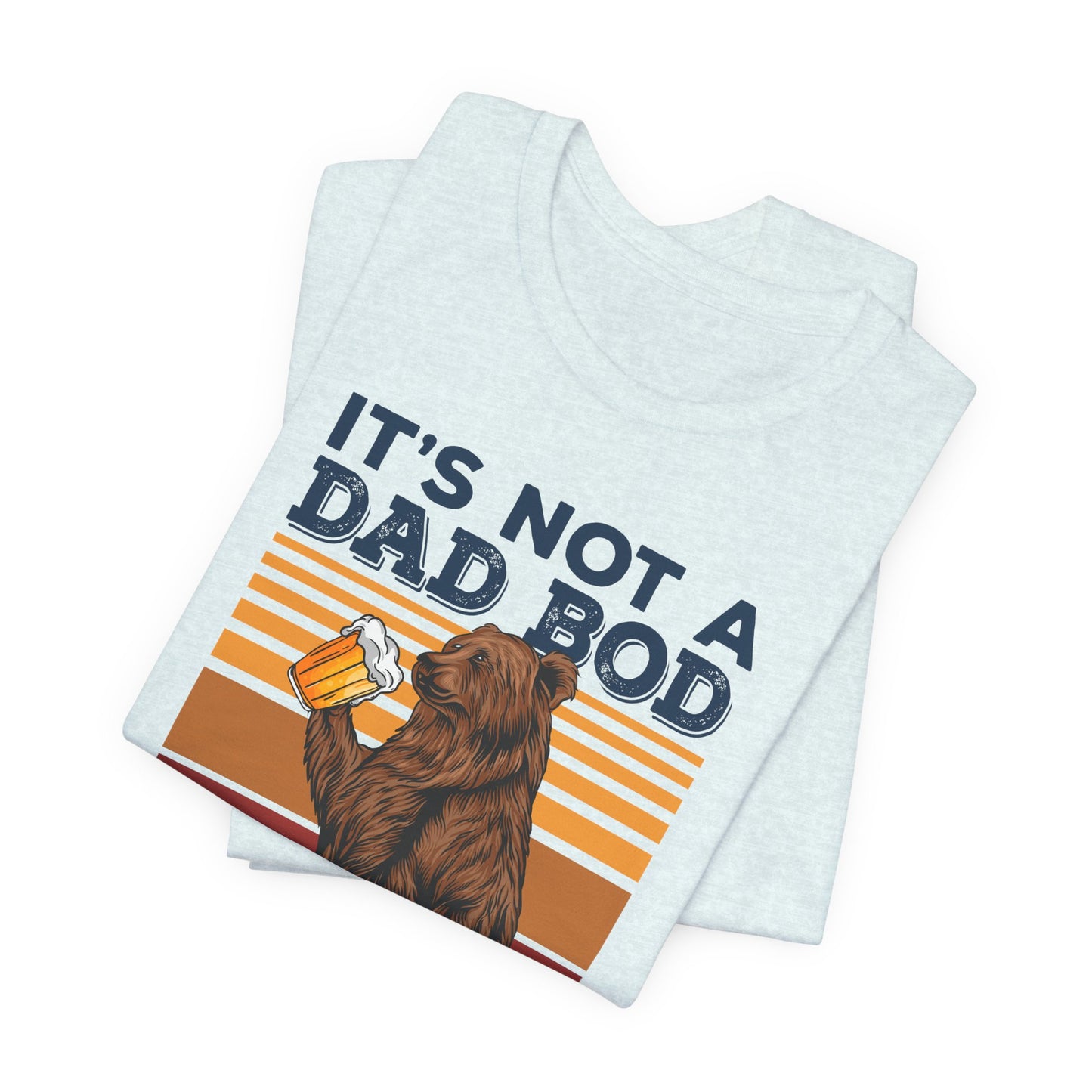 It's Not A Dad Bod, It's A Father Figure - Unisex Jersey Short Sleeve Tee