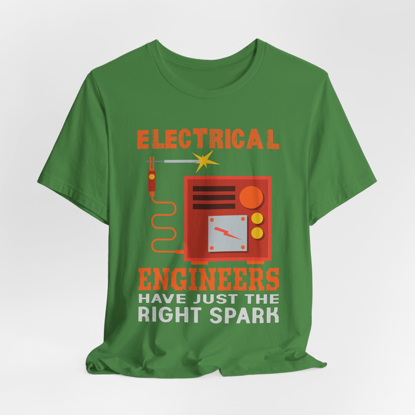 Electrical Engineers Have Just The Right Spark - Unisex Jersey Short Sleeve Tee - 13617