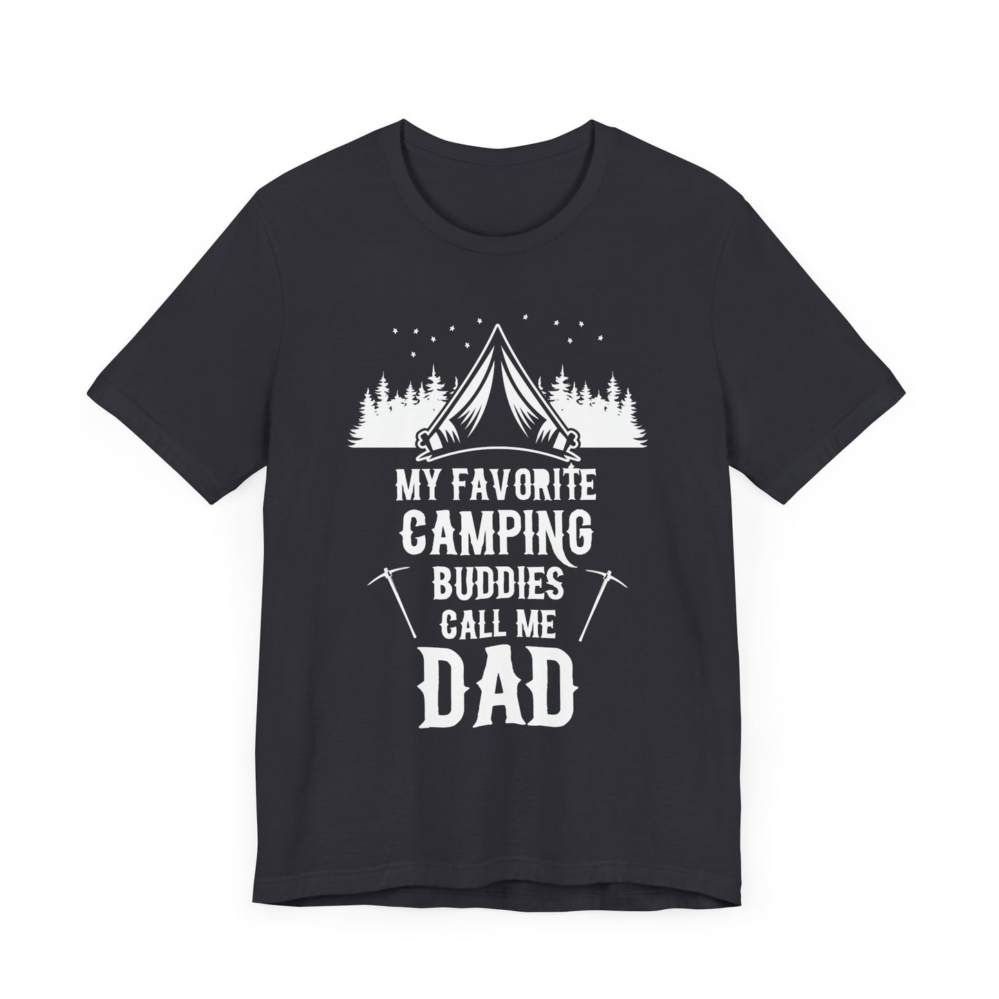 My Favorite Camping Buddies Call Me Dad - Unisex Jersey Short Sleeve Tee - 12642