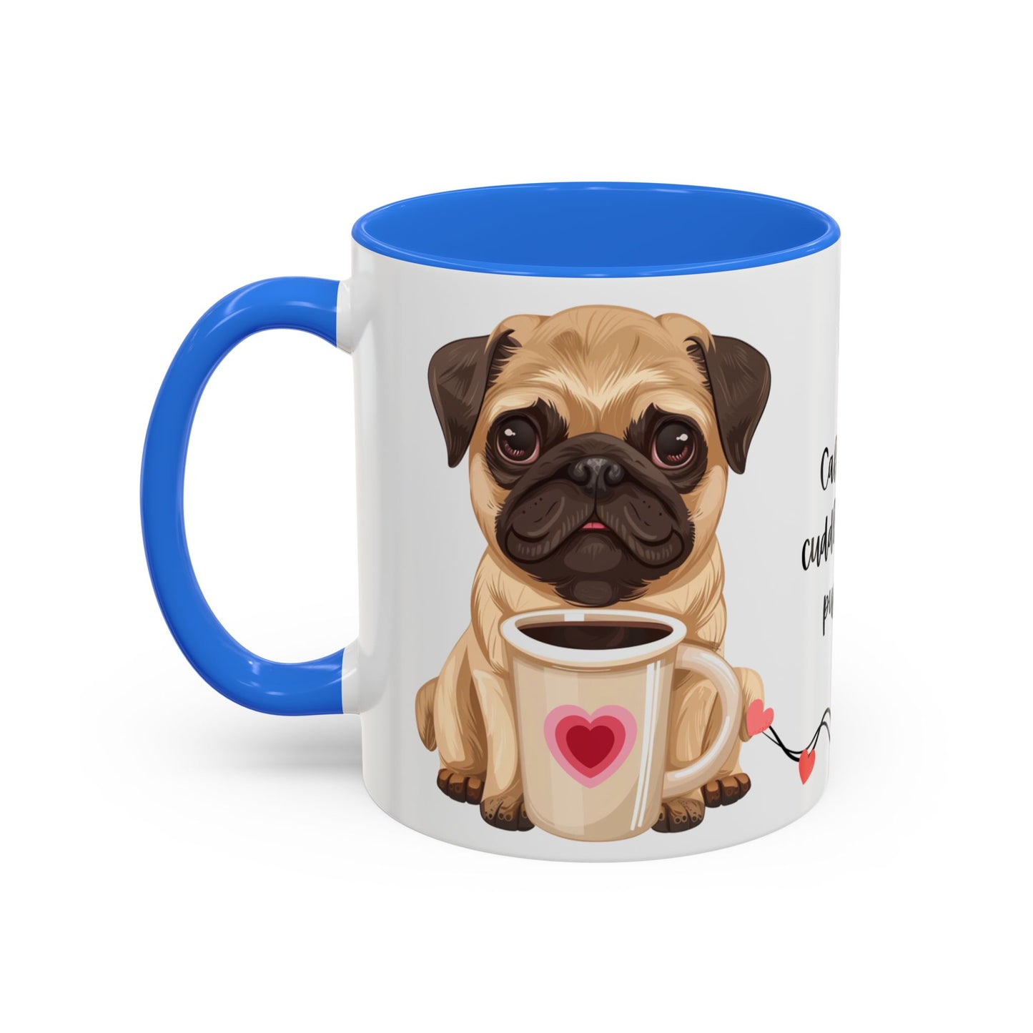 A Pug in Hand, Coffee in the Other—Perfect Morning - Colorful Mugs, 11oz - 10630